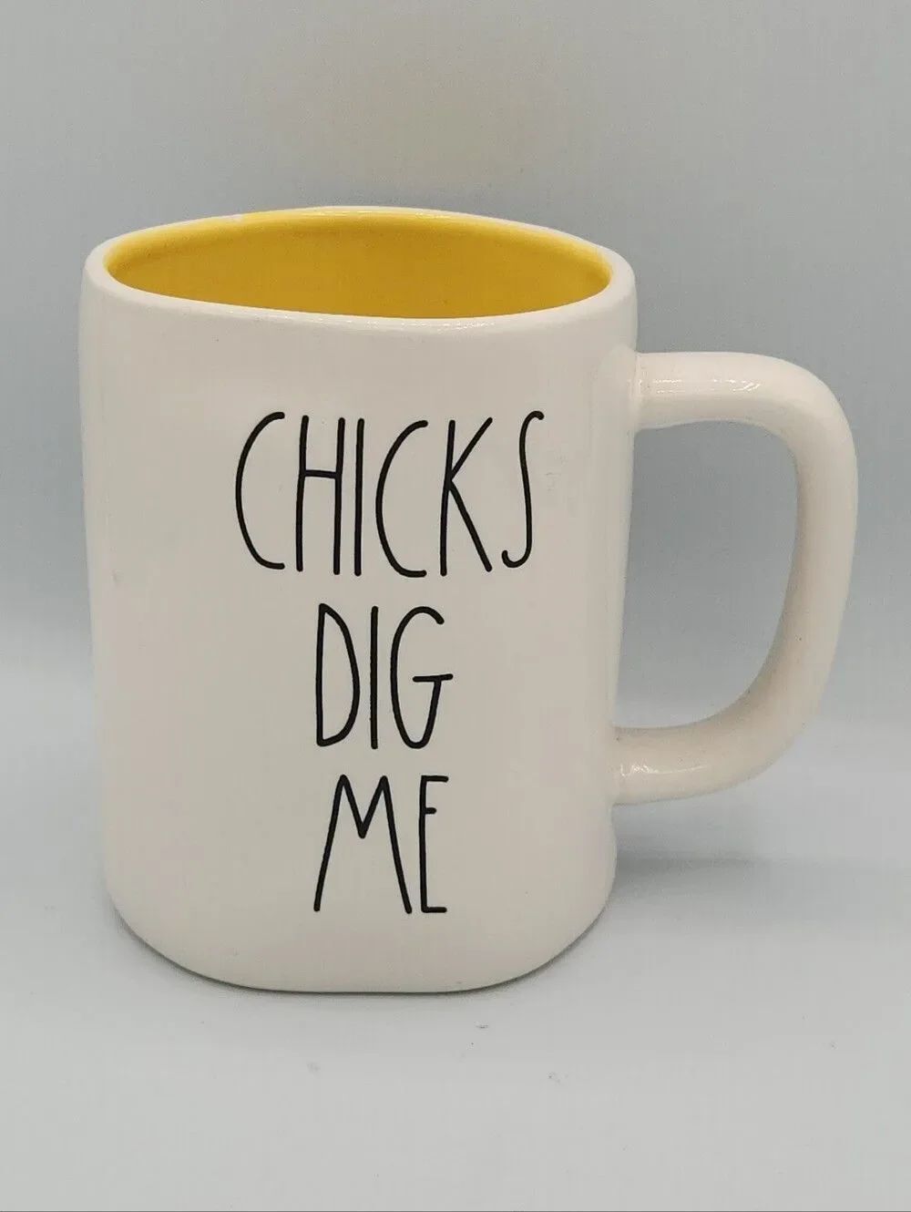 Rae Dunn CHICKS DIG ME white mug